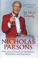  - With Just a Touch of Hesitation, Repetition or Deviation - My Life in Comedy (Hardcover) - Nicholas Parsons Photo