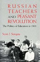 Russian Teachers and Peasant Revolution - The Politics of Education in 1905 (Hardcover) - Scott J Seregny Photo