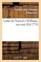 Lettre de Narwal a Williams, Son Ami (French, Paperback) - Villemain D Abancourt F J Photo