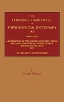 The Tennessee Gazetteer, or Topographical Dictionary 1834 (Paperback) - Eastin Morris Photo