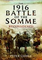 The 1916 Battle of the Somme Reconsidered (Hardcover) - Peter Liddle Photo