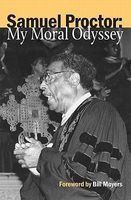 Samuel Proctor - My Moral Odyssey (Paperback) - Samuel DeWitt Proctor Photo