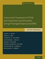 Concurrent Treatment of PTSD and Substance Use Disorders Using Prolonged Exposure (COPE) - Patient Workbook (Paperback) - Sudie E Back Photo