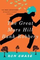 The Great Mars Hill Bank Robbery (Paperback) - Ronald Chase Photo