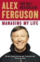 Managing My Life: My Autobiography (Paperback) - Alex Ferguson Photo