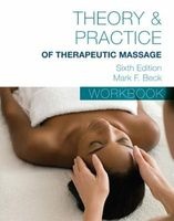 Student Workbook for Beck's Theory & Practice of Therapeutic Massage (Paperback, 6th Revised edition) - Mark Beck Photo