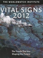 Vital Signs 2012 - The Trends That are Shaping Our Future (Paperback) - Worldwatch Institute Photo