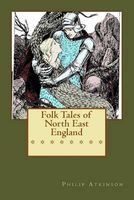 Folk Tales of North East England (Paperback) - Philip Atkinson Photo