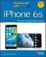 Teach Yourself Visually iPhone 6S - Covers iOS9 and All Models of iPhone 6S, 6, and iPhone 5 (Paperback, 3 Rev Ed) - Guy Hart Davis Photo
