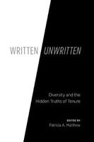 Written/Unwritten - Diversity and the Hidden Truths of Tenure (Paperback) - Patricia A Matthew Photo