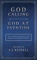 God Calling/God at Eventide - Two Classic Devotionals, for Morning and Evening Reading (Hardcover) - A J Russell Photo