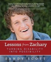 Lessons from Zachary - Turning Disability Into Possibility (Paperback) - Sandy Scott Photo