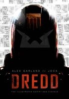 Dredd: The Illustrated Movie Script and Visuals (Paperback) - Alex Garland Photo