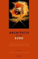 Architects of the Euro - Intellectuals in the Making of European Monetary Union (Hardcover) - Kenneth Dyson Photo