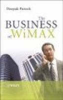 The Business of WiMAX - Taking Wireless to the MAX (Hardcover) - Deepak Pareek Photo