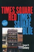 Times Square Red, Times Square Blue (Paperback) - Samuel R Delany Photo