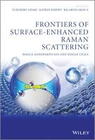 Frontiers of Surface-Enhanced Raman Scattering - Single Nanoparticles and Single Cells (Hardcover) - Yukihiro Ozaki Photo