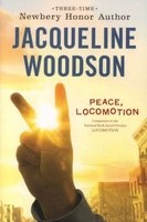 Peace, Locomotion (Paperback) - Jacqueline Woodson Photo