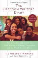 The  Diary - How a Teacher and 150 Teens Used Writing to Change Themselves and the World around Them (Paperback) - Freedom Writers Photo