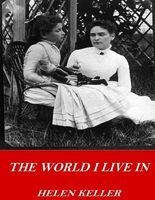 The World I Live in (Paperback) - Helen Keller Photo