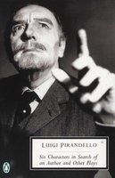Six Characters in Search of an Author and Other Plays (Paperback, Revised) - Luigi Pirandello Photo