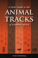A Field Guide to the Animal Tracks of Southern Africa (Paperback) - Louis Liebenberg Photo