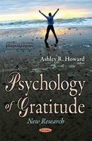 Psychology of Gratitude - New Research (Paperback) - Ashley R Howard Photo