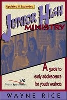Junior High Ministry - A Guide to Early Adolescence for Youth Workers (Paperback, Revised edition) - Wayne Rice Photo