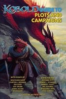 Kobold Guide to Plots & Campaigns (Paperback) - Margaret Weis Photo