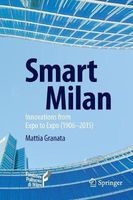 Smart Milan - Innovations from Expo to Expo (1906-2015) (Paperback) - Mattia G Granata Photo