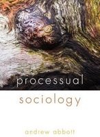 Processual Sociology (Paperback) - Andrew Abbott Photo