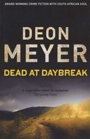 Dead at Daybreak (Paperback) - Deon Meyer Photo