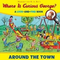 Where is Curious George? Around the Town (Hardcover) - H A Rey Photo