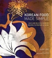 Korean Food Made Simple - Easy and Delicious Korean Recipes to Prepare at Home (Hardcover) - Judy Joo Photo