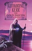 The Gold Falcon - Book 4 (Paperback, New Ed) - Katharine Kerr Photo