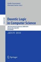 Deontic Logic in Computer Science - 10th International Conference, Deon 2010, Fiesole, Italy, July 7-9, 2010. Proceedings (Paperback, 2010) - Guido Governatori Photo