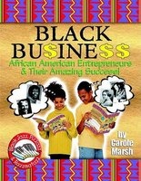 Black Business - African American Entrepreneurs & Their Amazing Success! (Paperback) - Carole Marsh Photo