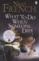 What To Do When Someone Dies (Paperback) - Nicci French Photo