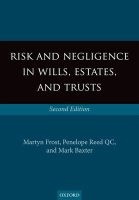 Risk and Negligence in Wills, Estates, and Trusts (Paperback, 2nd Revised edition) - Martyn Frost Photo