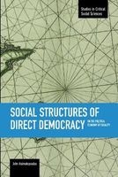 Social Structures of Direct Democracy - On the Political Economy of Equality (Paperback) - John Asimakopoulos Photo