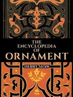 Encyclopedia of Ornament (Paperback) - Henry Shaw Photo