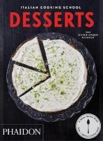 The Italian Cooking School: Desserts (Paperback) - The Silver Spoon Kitchen Photo