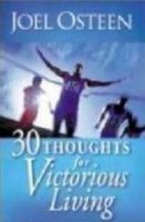 30 Thoughts for Victorious Living - (Mini Booklet) (Paperback) - Joel Osteen Photo