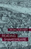Reading Shakespeare (Paperback) - Michael Alexander Photo