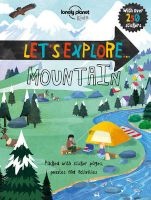 Lonely Planet Let's Explore... Mountain (Paperback) - Lonely Planet Kids Photo