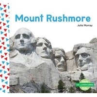 Mount Rushmore (Hardcover) - Julie Murray Photo