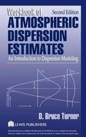 Workbook of Atmospheric Dispersion Estimates - An Introduction to Dispersion Modeling (Book, 2nd Revised edition) - D Bruce Turner Photo