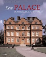 Kew Palace - The Official Illustrated History (Paperback) - Susanne Groom Photo