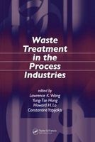 Waste Treatment in the Process Industries (Hardcover) - Lawrence K Wang Photo