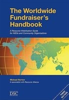 The Worldwide Fundraiser's Handbook - A Resource Mobilisation Guide for NHOS and Community Organisations (Paperback, 3rd Revised edition) - Michael Norton Photo